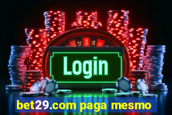 bet29.com paga mesmo